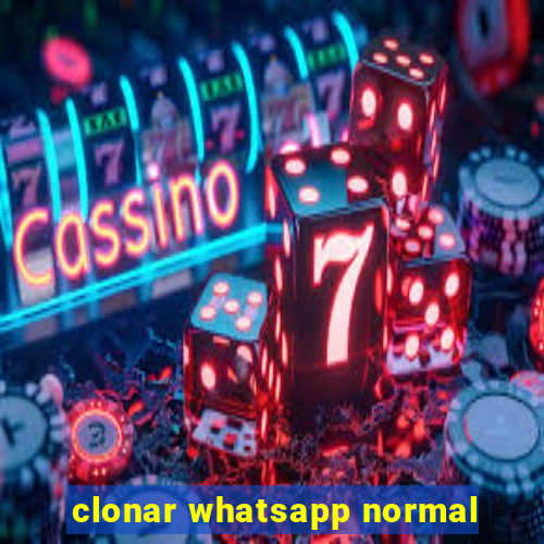 clonar whatsapp normal